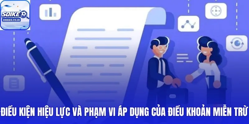 Phạm vi áp dụng miễn trừ trách nhiệm theo đối tượng và địa lý