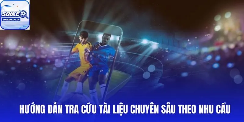 Lộ trình tra cứu tỷ lệ kèo phù hợp từng phong cách phân tích