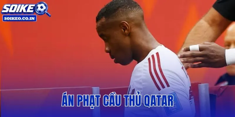 án phạt cầu thủ Qatar