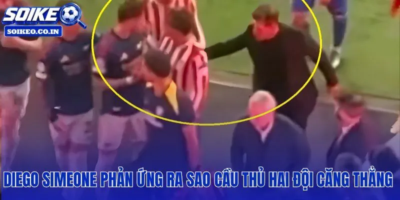 Simeone nổi giận đối đầu Ben White sau pha giẫm lên logo Atletico