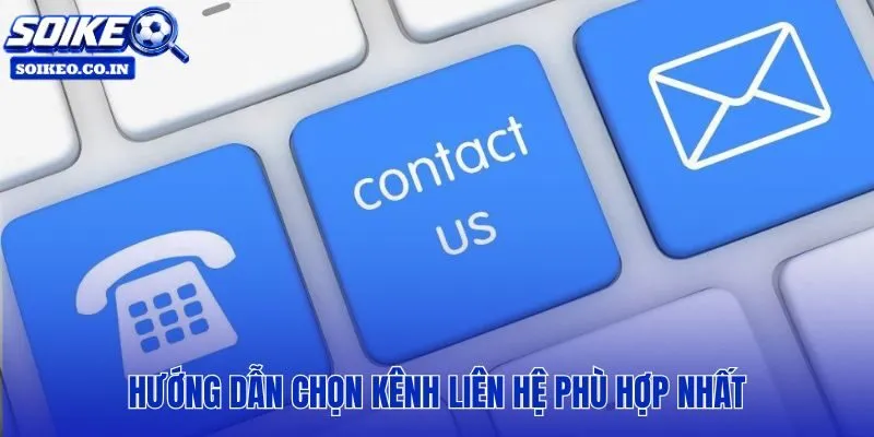 Chọn kênh chăm sóc khách hàng theo mức độ gấp
