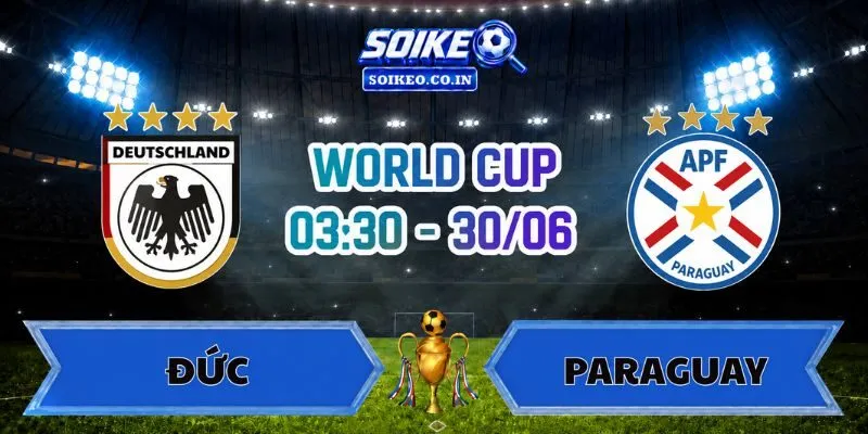 Soi Kèo Đức Vs Paraguay 03h30 Ngày 30/06