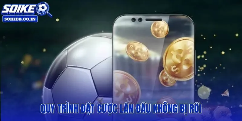Các bước chọn trận và kiểm tra vé cược trước khi xác nhận