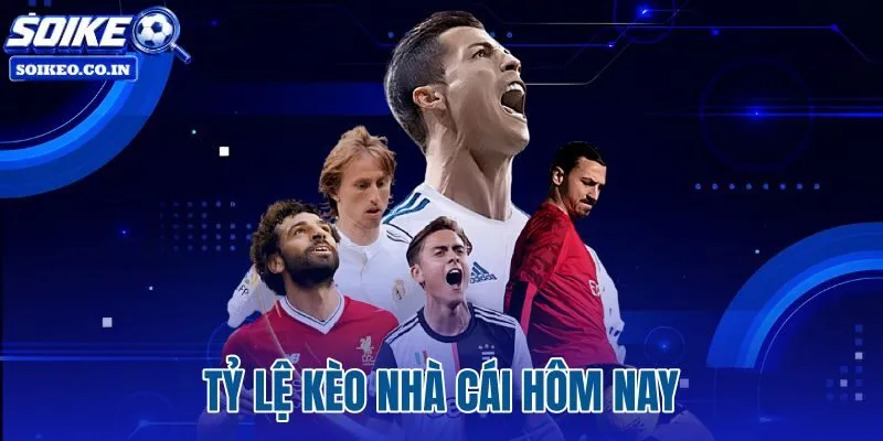 Tỷ Lệ Kèo Nhà Cái Hôm Nay